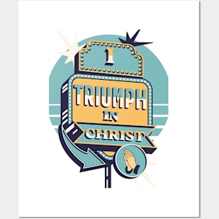 I triumph in Christ (2 Cor. 2:14). Posters and Art